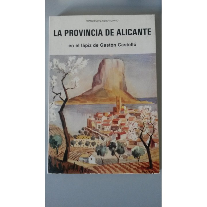 LA PROVINCIA DE ALICANTE en el lápiz de Gastón Castelló